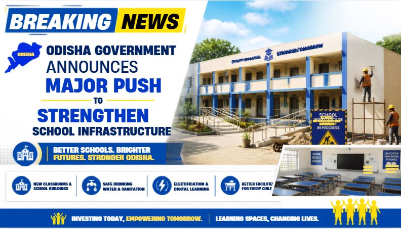 Odisha Government Announces Major Push to Strengthen School Infrastructure